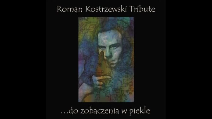 Roman Kostrzewski Tribute / fot. z You Tube